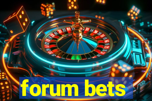 forum bets