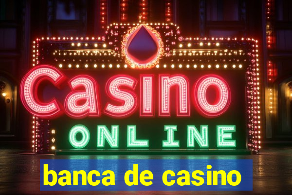 banca de casino