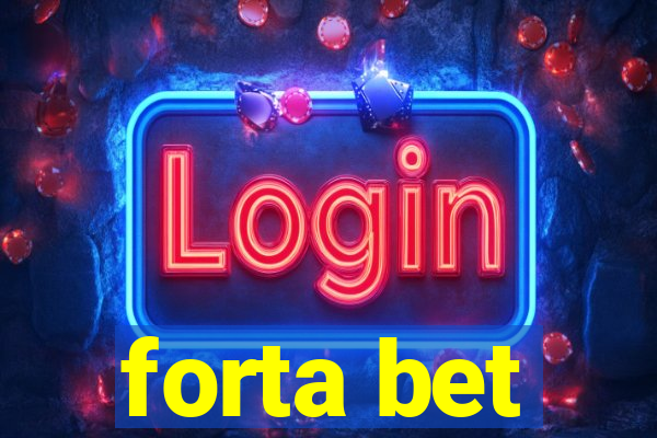 forta bet