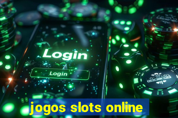 jogos slots online