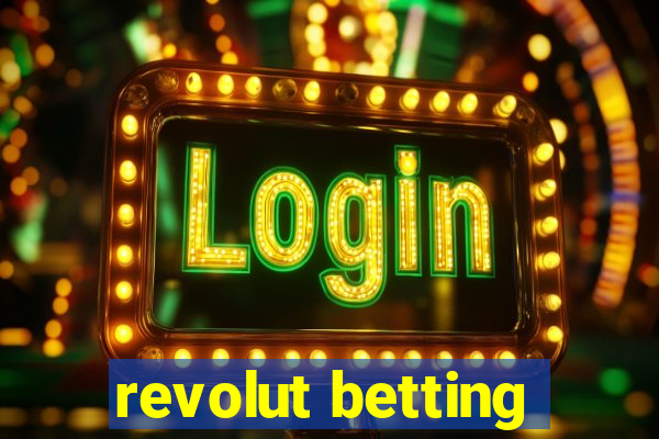 revolut betting