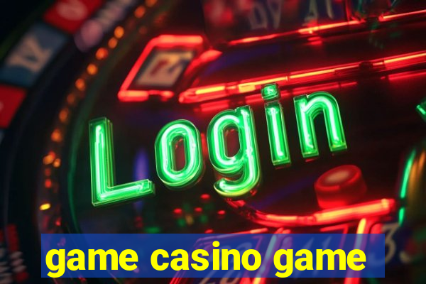 game casino game