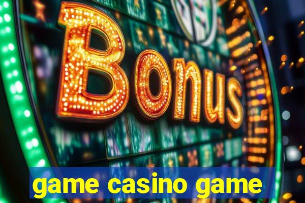 game casino game