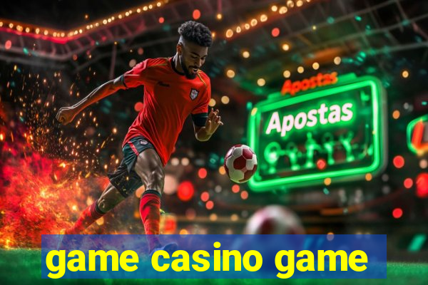 game casino game