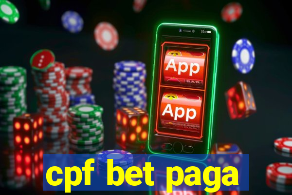 cpf bet paga