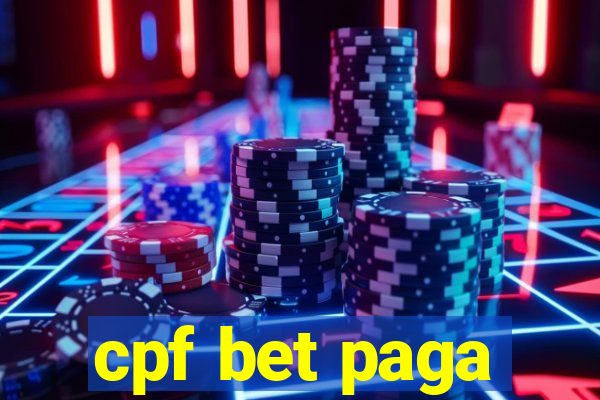 cpf bet paga