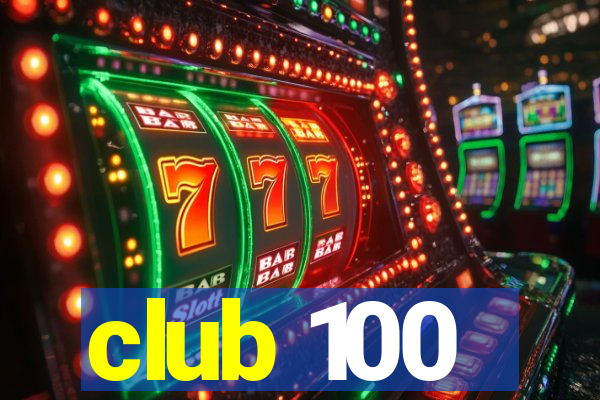 club 100