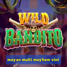 mayan multi mayhem slot