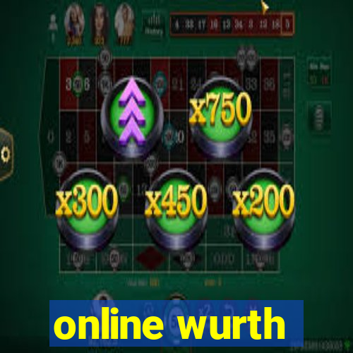 online wurth