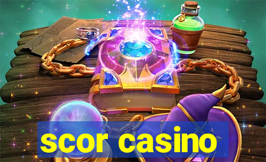 scor casino