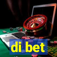 di bet