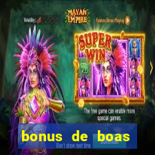 bonus de boas vindas casino