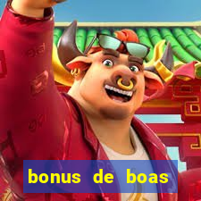 bonus de boas vindas casino