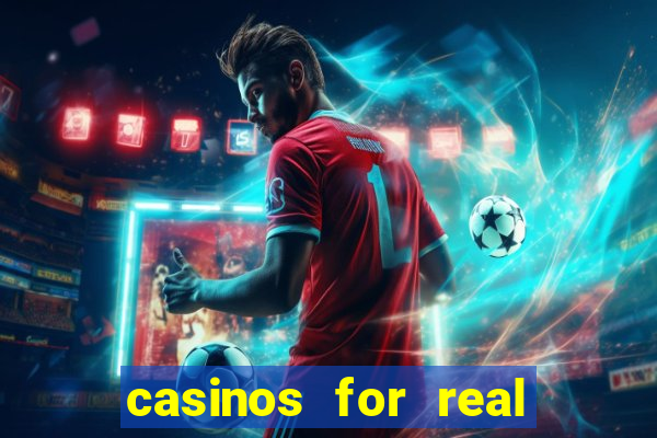 casinos for real money online