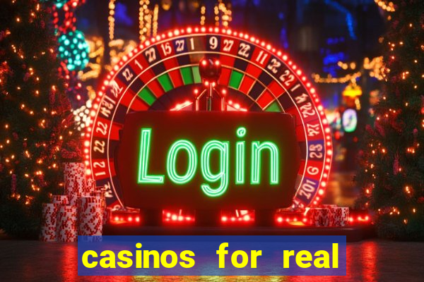 casinos for real money online