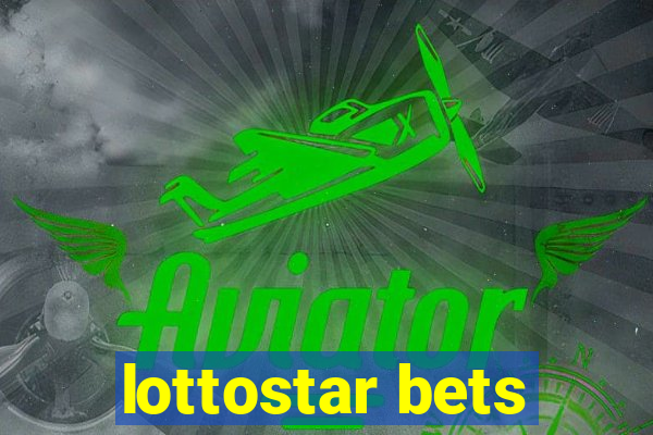 lottostar bets