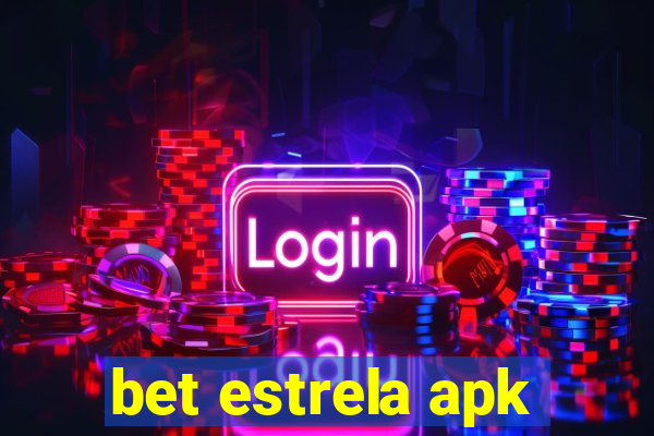 bet estrela apk