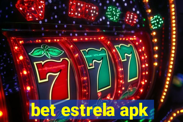 bet estrela apk