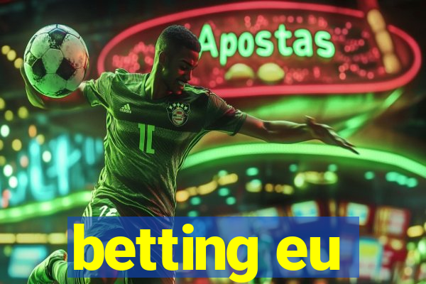 betting eu