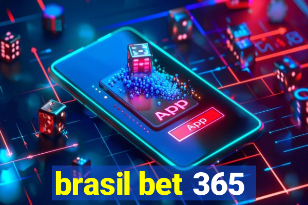 brasil bet 365