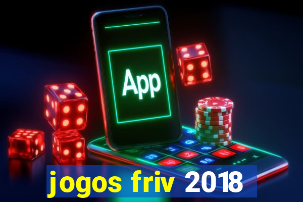 jogos friv 2018