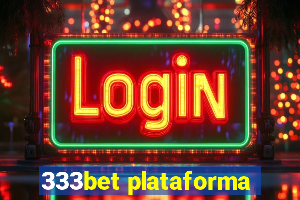 333bet plataforma