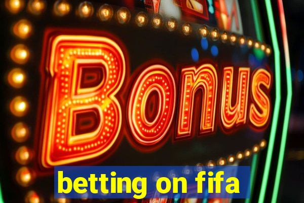 betting on fifa