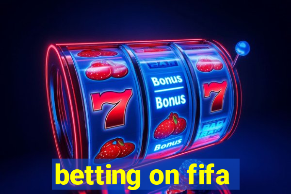 betting on fifa