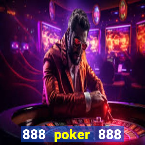 888 poker 888 poker 888 poker