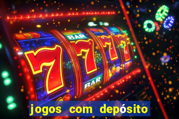 jogos com depósito mínimo de 1 real