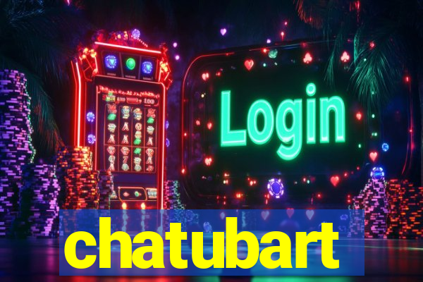 chatubart