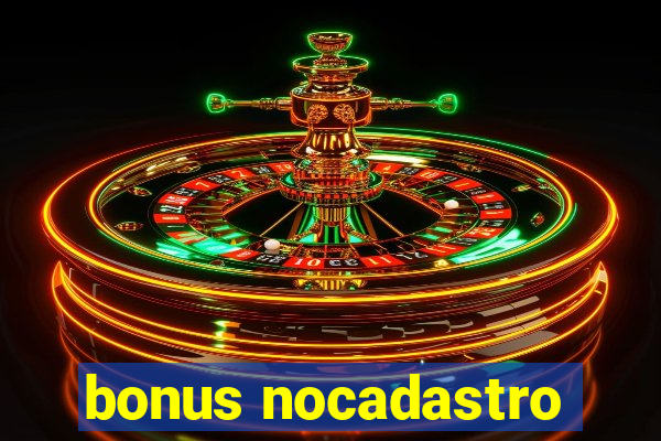 bonus nocadastro