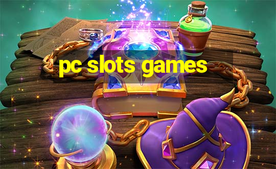 pc slots games