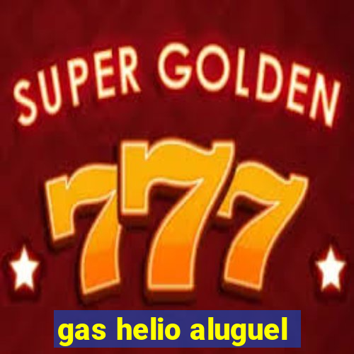 gas helio aluguel