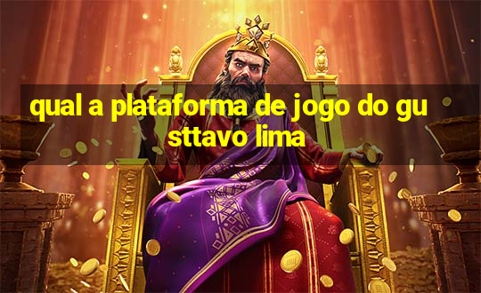 qual a plataforma de jogo do gusttavo lima