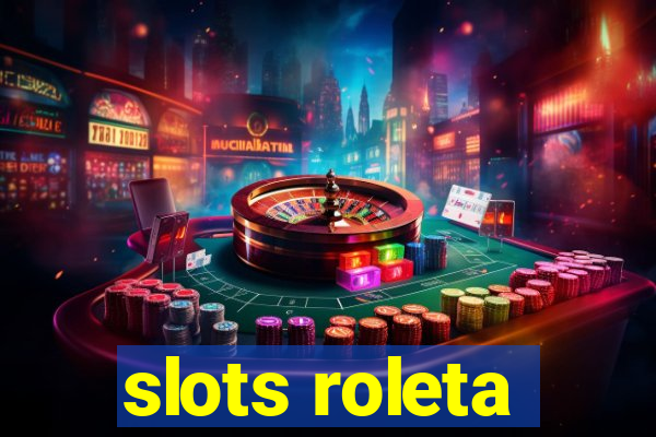 slots roleta