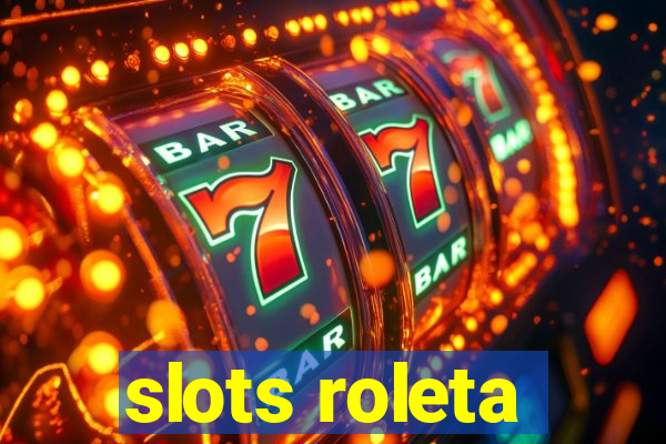 slots roleta