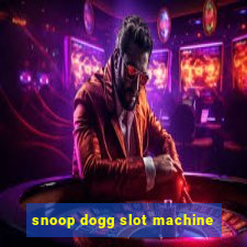 snoop dogg slot machine