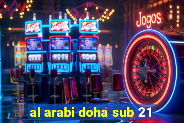 al arabi doha sub 21