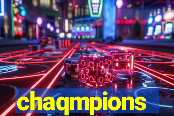 chaqmpions