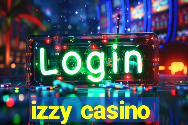 izzy casino