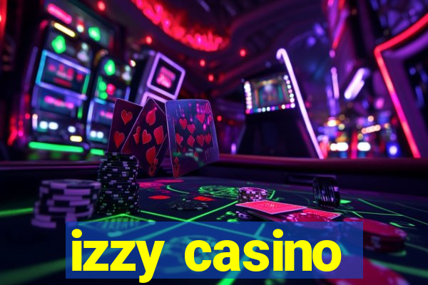 izzy casino