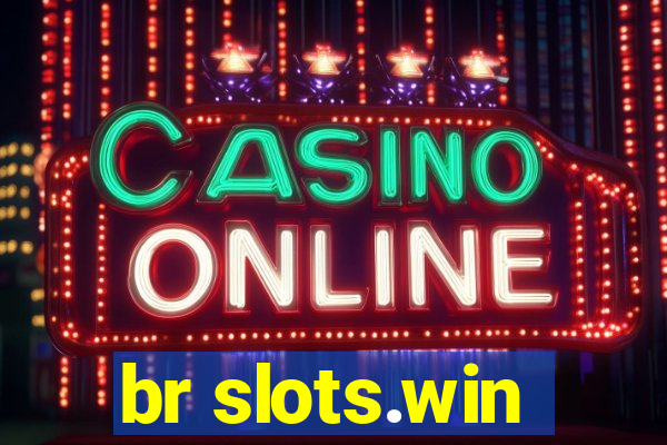 br slots.win