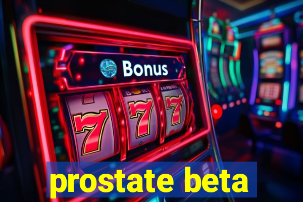 prostate beta