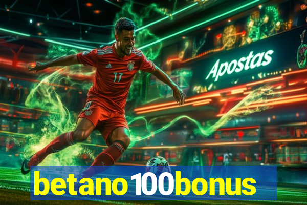 betano100bonus