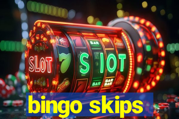 bingo skips