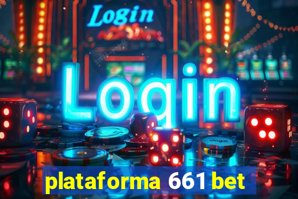 plataforma 661 bet