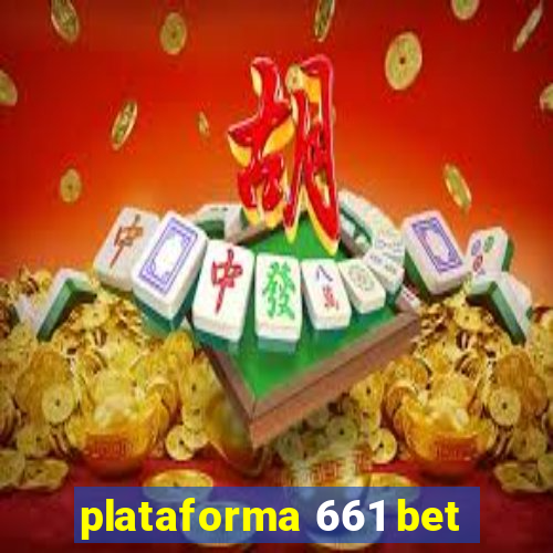 plataforma 661 bet