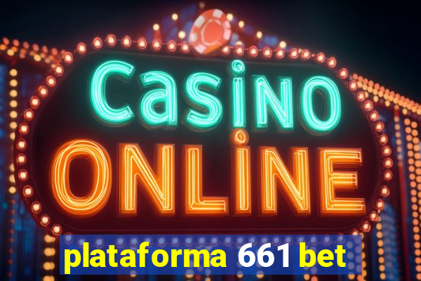 plataforma 661 bet