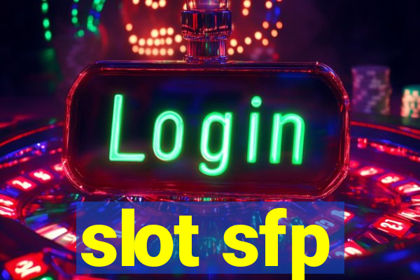 slot sfp